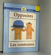 Bilingual First Books: English-French: Opposites (Bilingual Series)