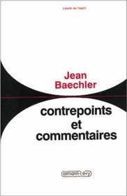 Contrepoints et commentaires (Liberte de l'esprit) (French Edition)