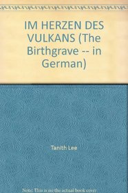 IM HERZEN DES VULKANS (The Birthgrave -- in German)