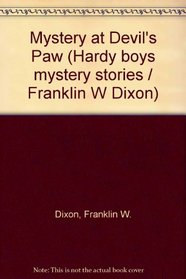 Mystery at Devil's Paw (Hardy boys mystery stories / Franklin W Dixon)