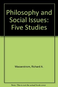 Philosophy and Social Issues: Five Studies