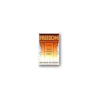 Freedom: Freedom in the Making of Western Culture (Patterson, Orlando//Freedom)