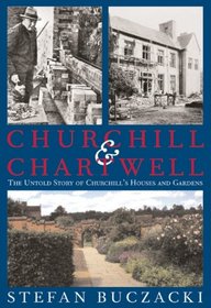 Churchill and Chartwell: The Untold Story