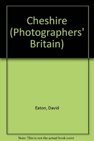 Cheshire (Photographers' Britain)