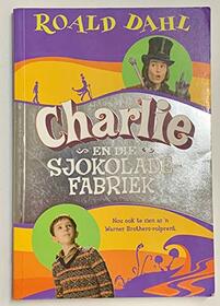 Charlie En Die Sjokoladefabriek