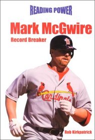 Mark McGwire: Record Breaker (Reading Power)