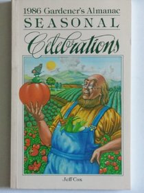 1986 Gardener's Almanac: Seasonal Celebrations