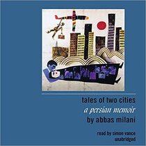 Tales of Two Cities: A Persian Memoir (Audio CD) (Unabridged)
