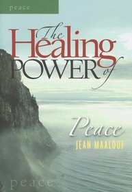 The Healing Power of Peace (The Healing Power Series)