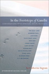 In the Footsteps of Gandhi : Conversations with Spiritual Social Activists