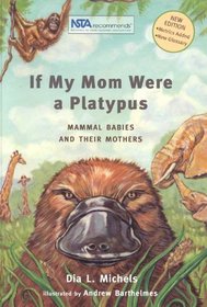 If My Mom Were A Platypus: Second Edition