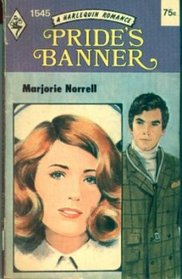 Pride's Banner (Harlequin Romance, No 1545)