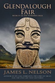 Glendalough Fair: A Novel of Viking Age Ireland (The Norsemen Saga) (Volume 4)