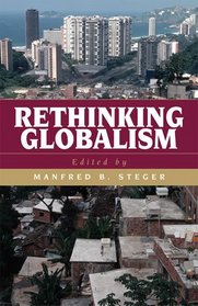 Rethinking Globalism (Globalization)