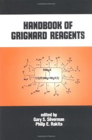 Handbook of Grignard Reagents (Chemical Industries)