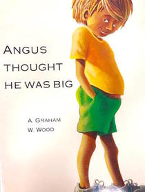 Angus Thought He Was Big-Small Book