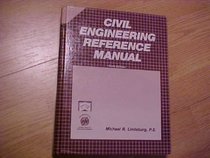 Civil Engineering Reference Manual (Civil Engineering Reference Manual for the Pe Exam)