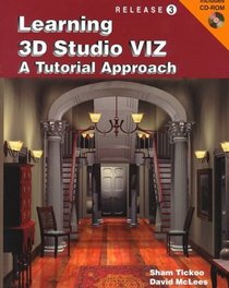 Learning 3d Studio Viz: A Tutorial Approach