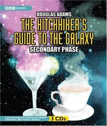 The Hitchhiker's Guide to the Galaxy: Secondary Phase (Original BBC Radio Series)