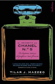 El secreto de Chanel Nº 5 (Spanish Edition)
