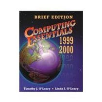Computing Essentials Brief, 1999-2000 Edition
