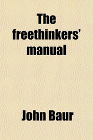 The freethinkers' manual