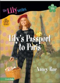 Lily's Passport to Paris (Young Women of Faith: Lily, Bk 14)