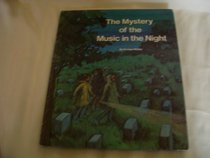 The Mystery of the Music in the Night