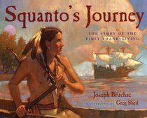 Squanto's Journey: The Story Of The First Thanksgiving (Turtleback School & Library Binding Edition)