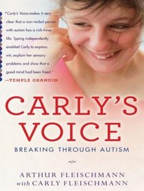 Carly's Voice: Breaking Through Autism