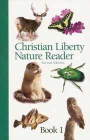 Christian Liberty Nature Reader Book 1