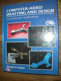 Computer Aided Drafting and Design: Concepts and Applications