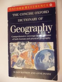 The Concise Oxford Dictionary of Geography (Oxford Paperback Reference)