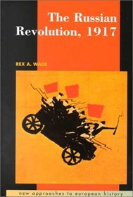 The Russian Revolution, 1917 (New Approaches to European History)