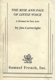The rise and fall of Little Voice: A drama in two acts