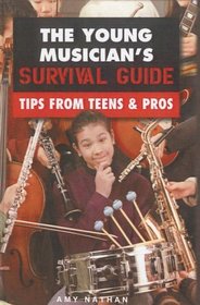 Young Musician's Survival Guide: Tips from Teens and Pros
