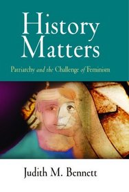 History Matters: Patriarchy and the Challenge of Feminism