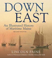Down East: An Illustrated History of Maritime  Maine (2)