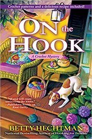 On the Hook (Crochet Mystery, Bk 12)