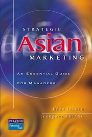 Strategic Asian Marketing: An Essential Guide for Managers