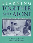 Learning Together and Alone: Cooperative, Competitive, and Individualistic Learning