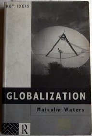 Globalization : The Reader (Key Ideas)