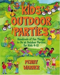 Kids Outdoor Parties (Children's Party Planning Books)