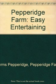 Pepperidge Farm: Easy Entertaining