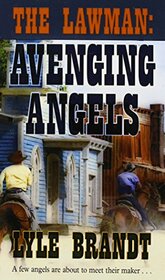 The Lawman Avenging Angels (Thorndike Large Print Western)
