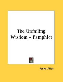 The Unfailing Wisdom - Pamphlet
