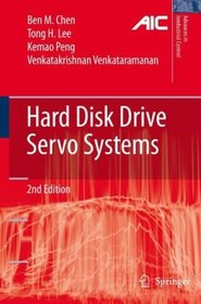 Hard Disk Drive Servo Systems (Advances in Industrial Control)