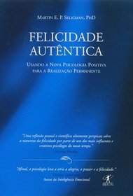 Felicidade Autntica (Em Portuguese do Brasil)