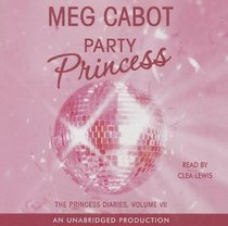 Party Princess: The Princess Diaries, Volume VII