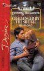Challenged by the Sheikh (Dynasties: The Danforths, Bk 6) (Silhouette Desire, No 1585)